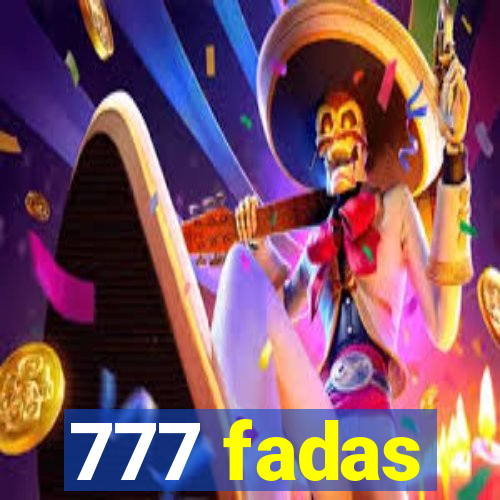 777 fadas